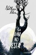 libro La Luna No Está