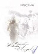 La Maravillosa Historia De Un Angel