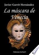 La Máscara De Venecia