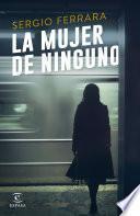 La Mujer De Ninguno