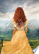 La OrquÍdea Prohibida