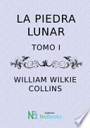 La Piedra Lunar – Tomo 1