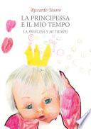 La Princesa Y Mi Tiempo