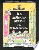 La Senorita Nelson Ha Desaparecido!