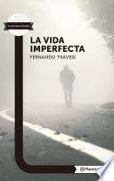La Vida Imperfecta