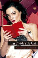 Las 7 Vidas De Cat