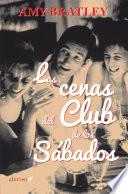 Las Cenas Del Club De Los Sábados