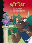 libro ¡liberad Al Monstruo! (bat Pat 28)