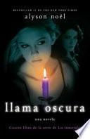 Llama Oscura / Dark Flame