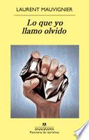Lo Que Yo Llamo Olvido