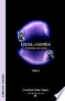 Locos Y Cuerdos   Libro I   O Senhor De Leste