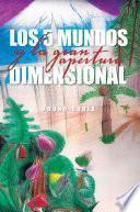 Los 5 Mundos Y La Gran Apertura Dimensional