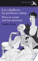 libro Los Caballeros Las Prefieren Rubias. Pero Se Casan Con Las Morenas