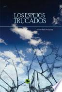 Los Espejos Trucados