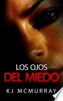 Los Ojos Del Miedo
