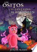 Los Ositos Y El Fantasma De Halloween