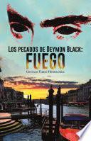 Los Pecados De Deymon Black: Fuego