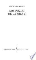 Los Pozos De La Nieve