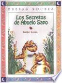 Los Secretos Del Abuelo Sapo