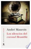 Los Silencios Del Coronel Bramble