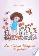 Los Sueños Mágicos De Josefa