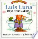 Luis Luna Dejo De Banarse