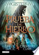 Magisterium. La Prueba De Hierro (edición Mexicana)