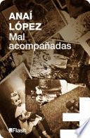 Mal Acompañadas