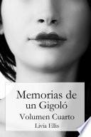 Memorias De Un Gigoló   Volumen Cuarto