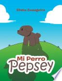 Mi Perro Pepsey