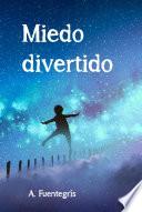 Miedo Divertido