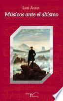 libro Músicos Ante El Abismo
