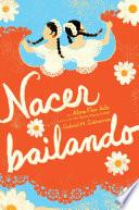 libro Nacer Bailando (dancing Home)