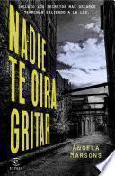Nadie Te Oirá Gritar
