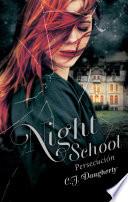 Night School Iii. Persecución