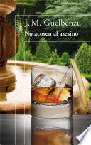 No Acosen Al Asesino