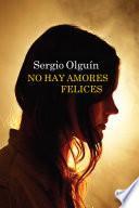 No Hay Amores Felices