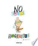 No Somos Angelitos