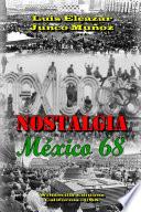 Nostalgia  México 68