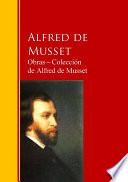 Obras ─ Colección De Alfred De Musset