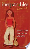 Para Que Estan Las Amigas?