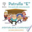 Patrulla E. Aventura En El Campamento
