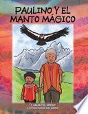 Paulino Y El Manto MÁgico
