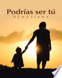 Podrías Ser Tú