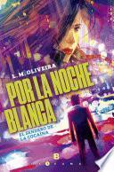 Por La Noche Blanca