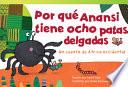 Por Qué Anansi Tiene Ocho Patas Delgadas: Un Cuento De África Occidental (why Anansi Has E