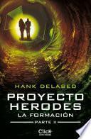 Proyecto Herodes. La Formación