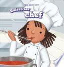 Quiero Ser Chef (i Want To Be A Chef)