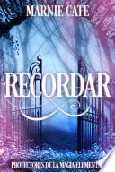 Recordar   Protectores De La Magia Elemental