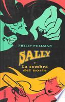 libro Sally Y La Sombra Del Norte / The Shadow In The North